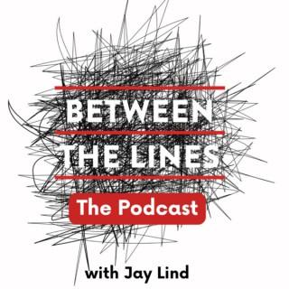 Between the Lines: The Podcast