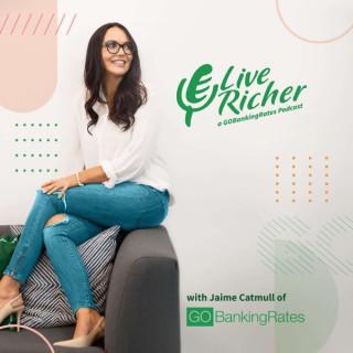 Live Richer Podcast with Jaime Catmull