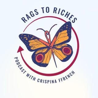 Rags To Riches Podcast