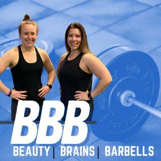 Beauty, Brains, & Barbells