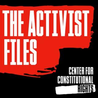 The Activist Files Podcast