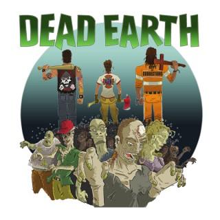 Dead Earth: Tales of Survival in the Zombie Apocalypse
