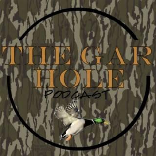 The Gar Hole Podcast