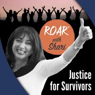 Roar with Shari. . . All Things Justice for Women & Survivors