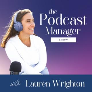 The Podcast Manager Show