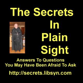The Secrets In Plain Sight!