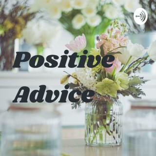 Positive Advice