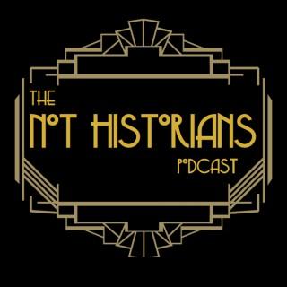 The Not Historians Podcast