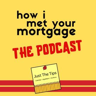 how i met your mortgage