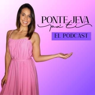 Ponte Jeva Pa' Ti Podcast