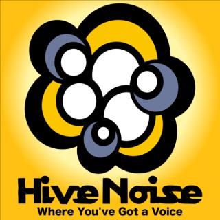 Hive Noise - The Interactive Comedy Podcast Where You've Got a Voice