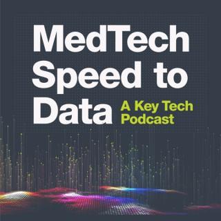 MedTech Speed to Data
