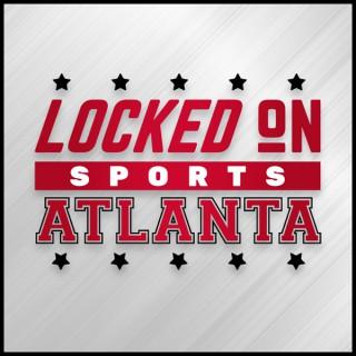 Locked On Sports Atlanta