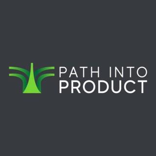 Path into Product
