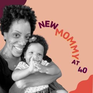 New Mommy at 40