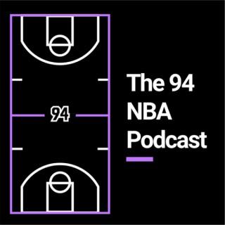 The 94 NBA Podcast
