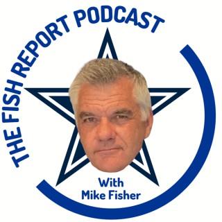 The Fish Report with Mike Fisher