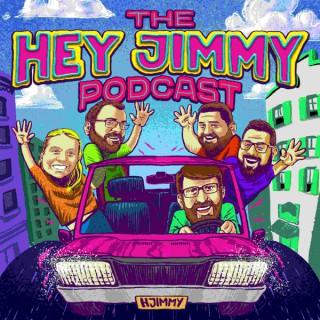 The Hey Jimmy Podcast