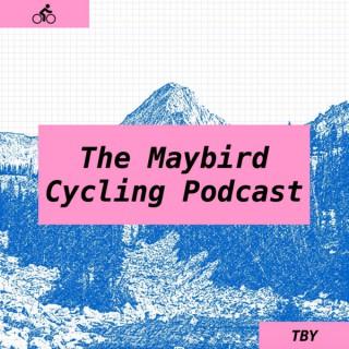 The Maybird Cycling Podcast