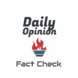 The Daily Opinion: Fact Check