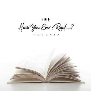 Have You Ever Read...?