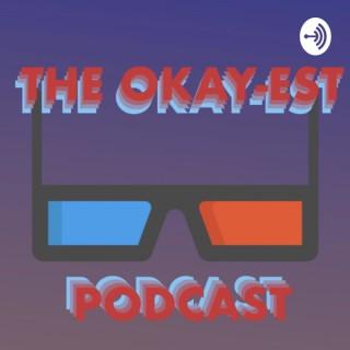 The Okay-est Podcast