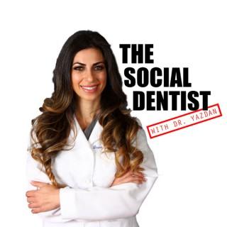 The Social Dentist - Dr. Yazdan