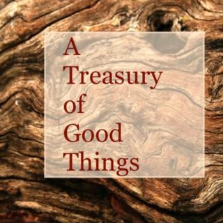 A Treasury of Good Things