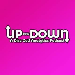 Up and Down: A Disc Golf Analytics Podcast