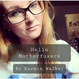 Karmin Walker's Podcast