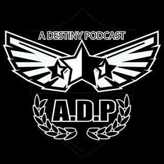 A Destiny Podcast