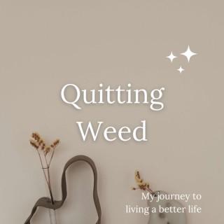 Quitting Weed