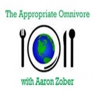 The Appropriate Omnivore with Aaron Zober