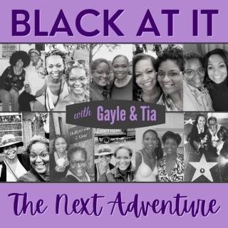 Black At It: The Next Adventure