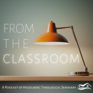 Heidelberg Theological Seminary | From the Classroom