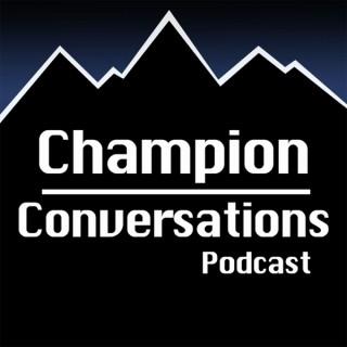 Champion Conversations Podcast