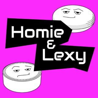 Homie & Lexy