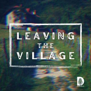 Leaving The Village