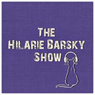 The Hilarie Barsky Show