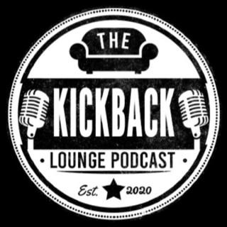 The Kickback Lounge Podcast