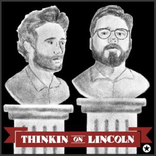 Thinkin' on Lincoln