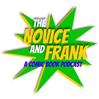 The Novice And Frank : A Comic Book Podcast