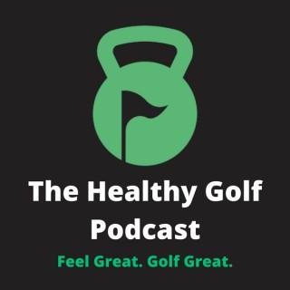 The Healthy Golf Podcast