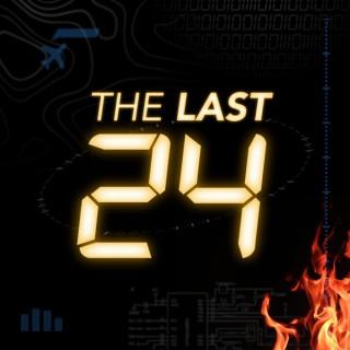 The Last 24 Podcast