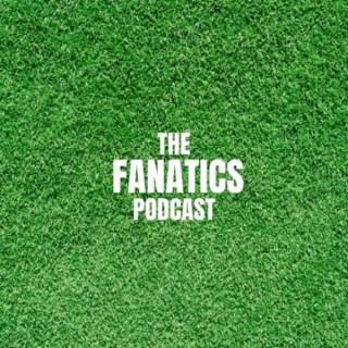 The Fanatics Podcast