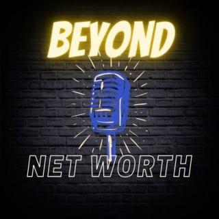 Beyond Net Worth