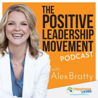 The Positive Leadership Movement