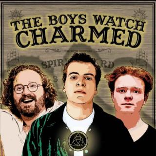 The Boys Watch Charmed