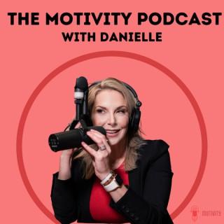 The Motivity Podcast with Danielle