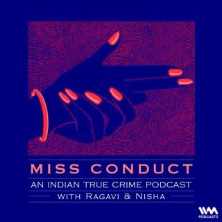 Miss Conduct: A True Crime Podcast